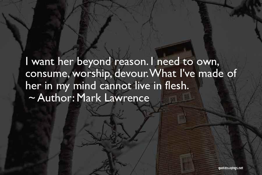 Go Beyond Reason To Love Quotes By Mark Lawrence