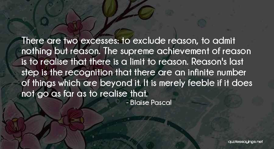 Go Beyond The Limit Quotes By Blaise Pascal Go Beyond The Limit Quotes By Blaise Pascal