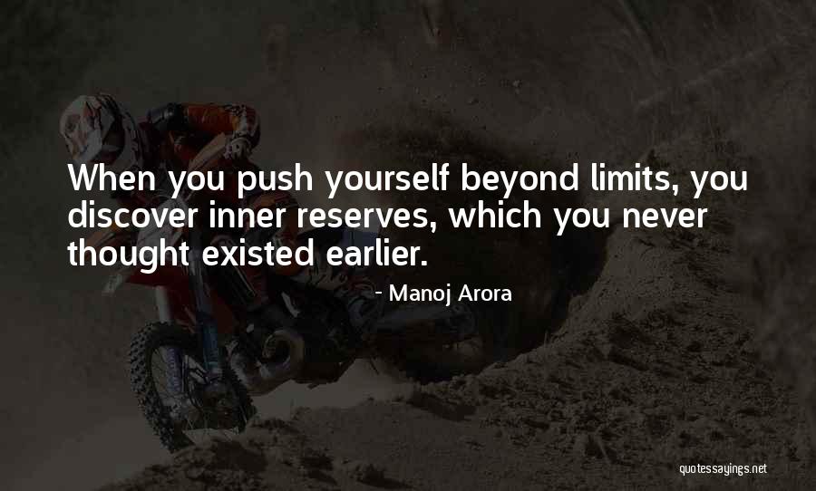 Go Beyond The Limit Quotes By Manoj Arora