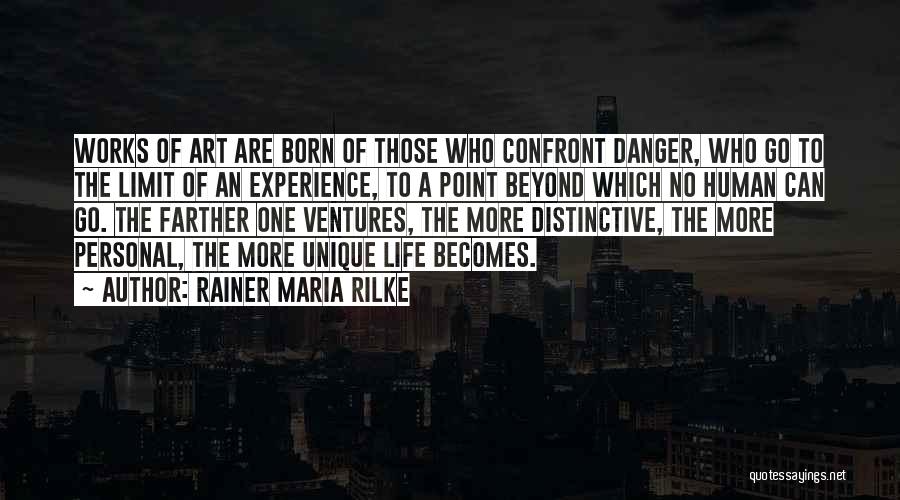 Go Beyond The Limit Quotes By Rainer Maria Rilke
