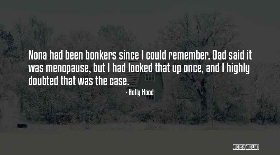 Go Bonkers Quotes By Holly Hood Go Bonkers Quotes By Holly Hood