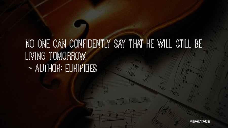 Go Confidently Quotes By Euripides