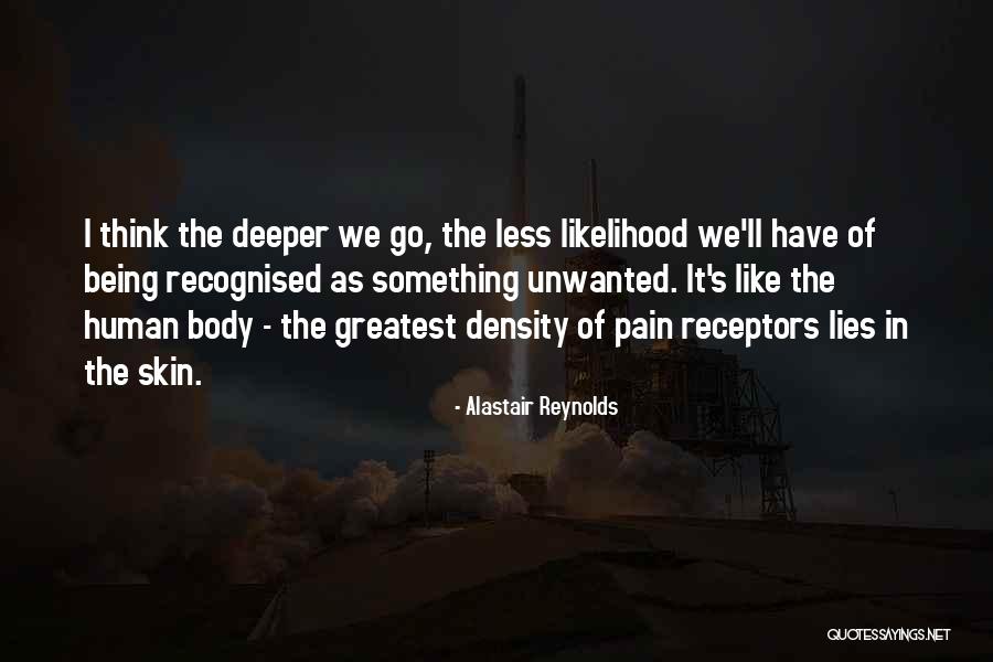 Go Deeper Quotes By Alastair Reynolds Go Deeper Quotes By Alastair Reynolds