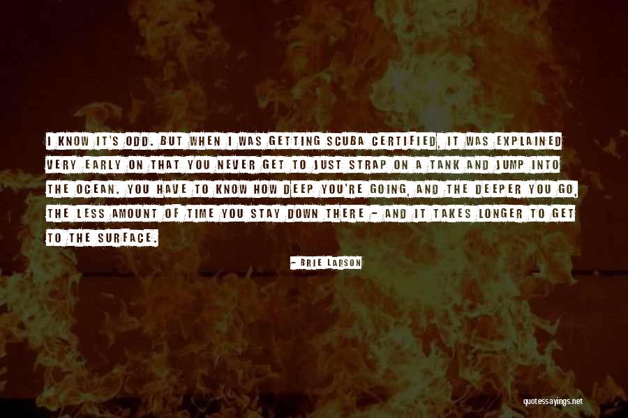 Go Deeper Quotes By Brie Larson Go Deeper Quotes By Brie Larson