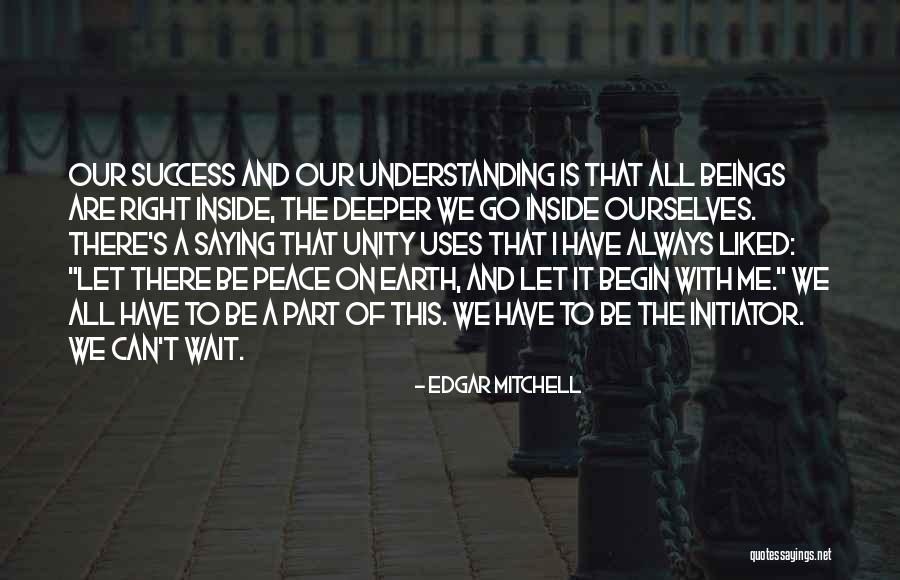 Go Deeper Quotes By Edgar Mitchell