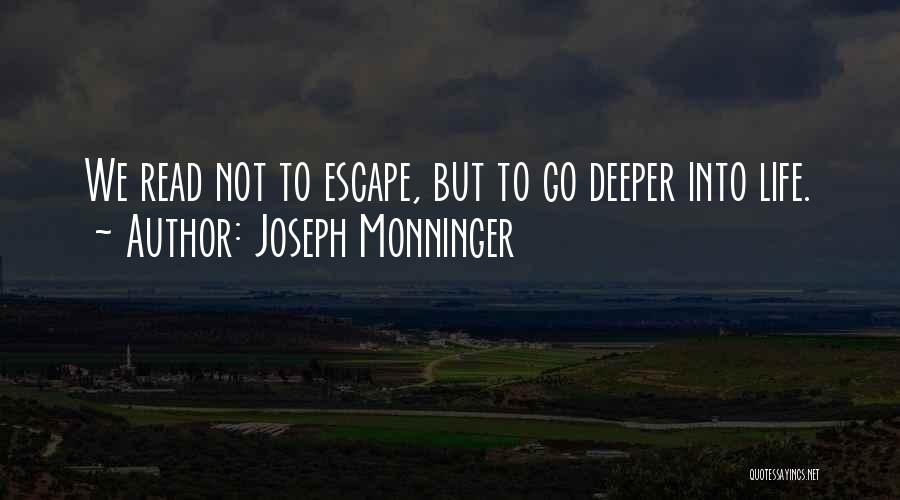 Go Deeper Quotes By Joseph Monninger