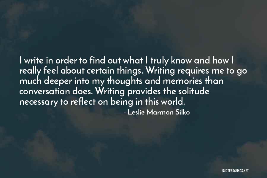 Go Deeper Quotes By Leslie Marmon Silko