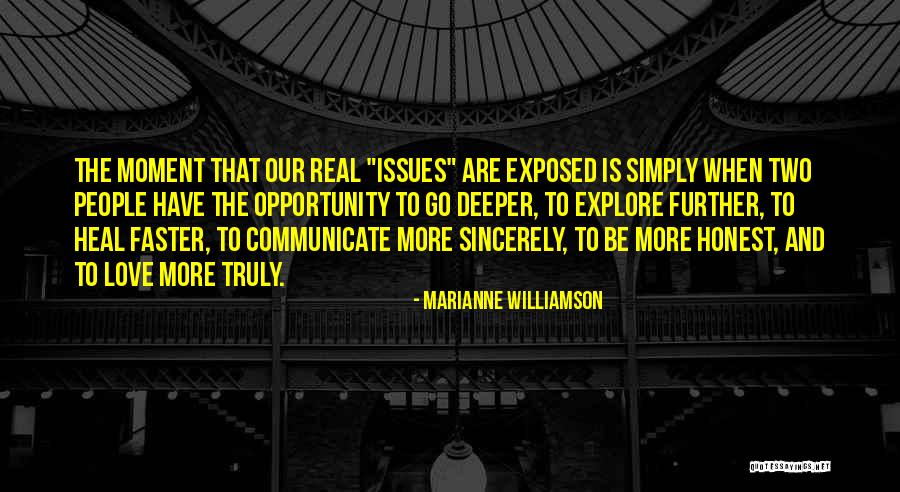 Go Deeper Quotes By Marianne Williamson