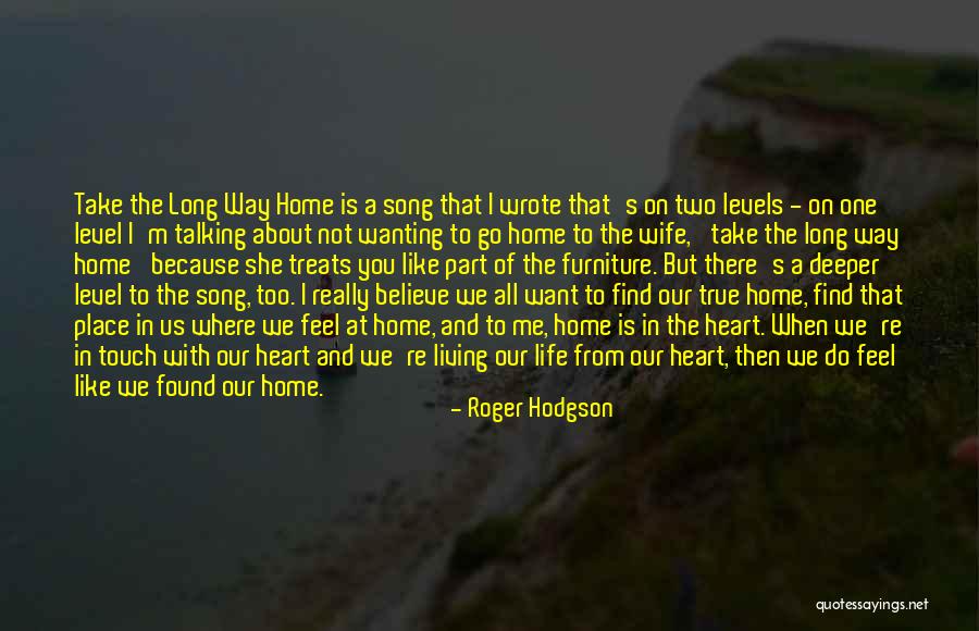 Go Deeper Quotes By Roger Hodgson