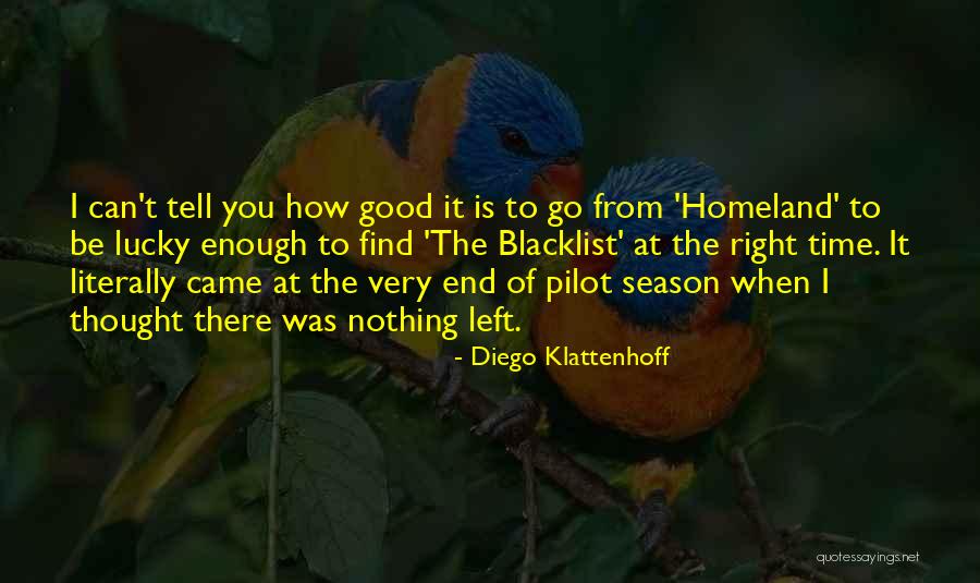 Go Diego Go Quotes By Diego Klattenhoff