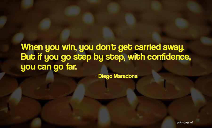 Go Diego Go Quotes By Diego Maradona