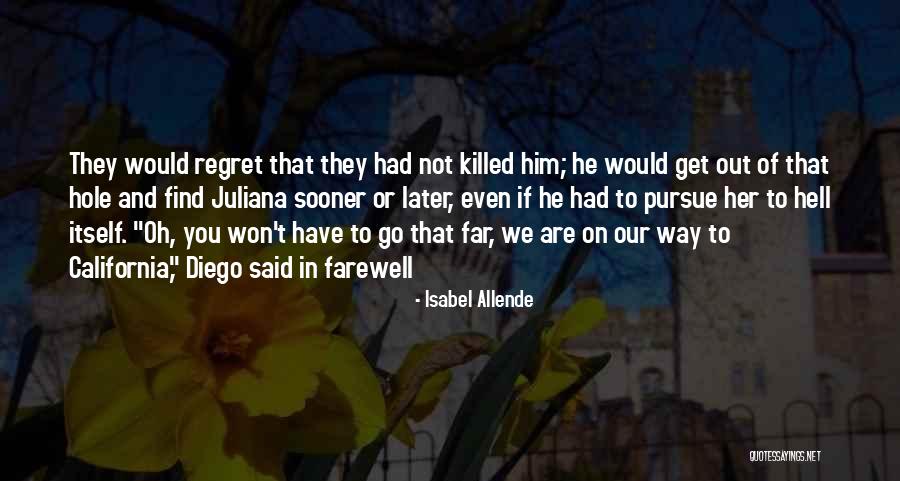 Go Diego Go Quotes By Isabel Allende