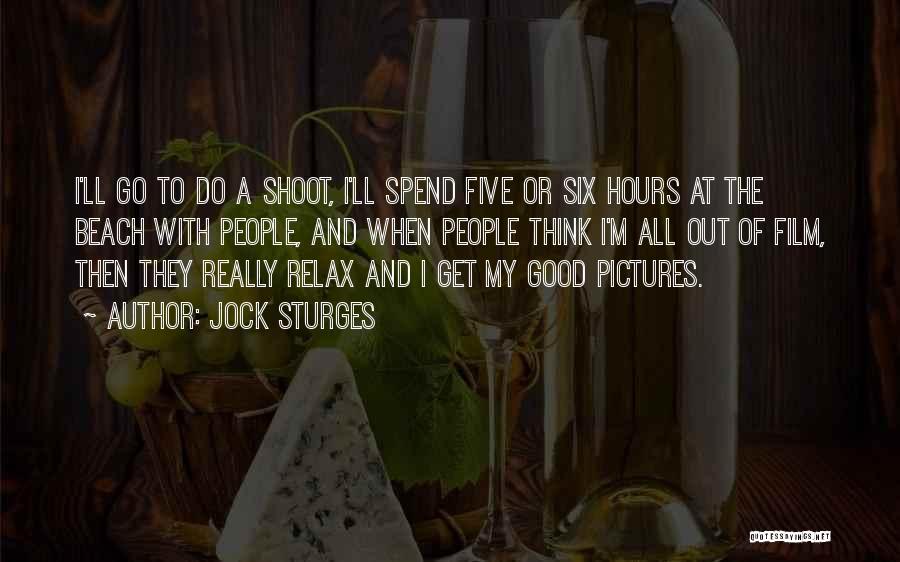Go Do Good Quotes By Jock Sturges