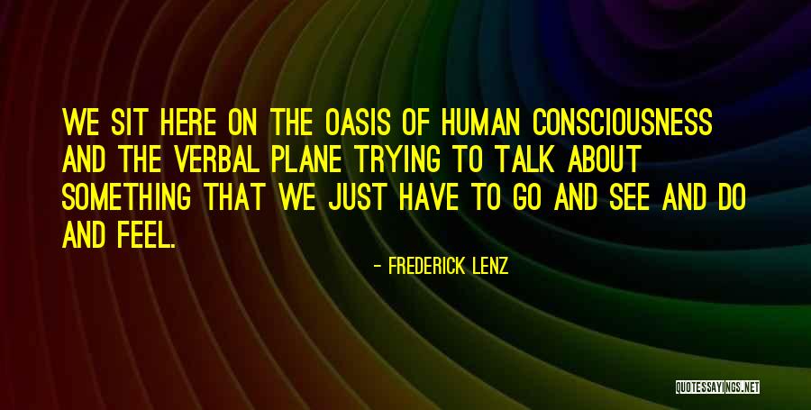 Go Do Something Quotes By Frederick Lenz Go Do Something Quotes By Frederick Lenz