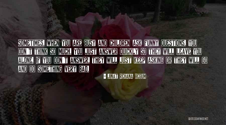 Go Do Something Quotes By Jinat Rehana Begum Go Do Something Quotes By Jinat Rehana Begum