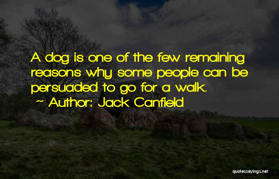 Go Dog Go Quotes By Jack Canfield