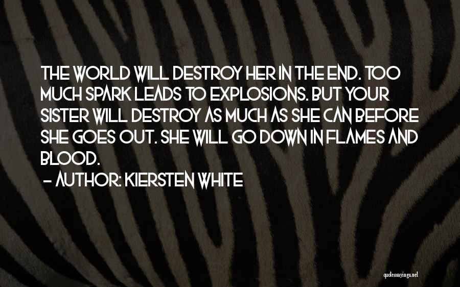 Go Down In Flames Quotes By Kiersten White