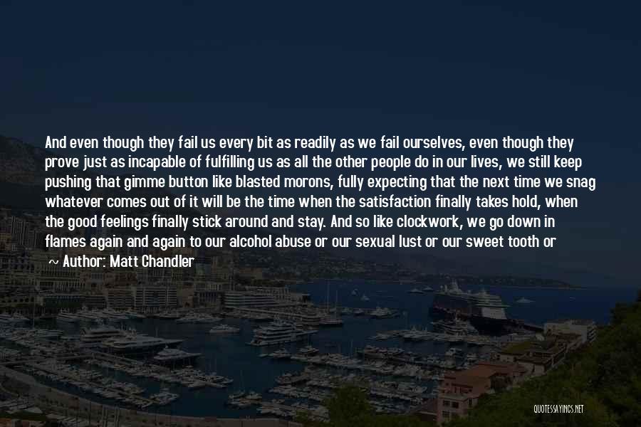 Go Down In Flames Quotes By Matt Chandler