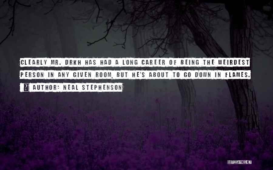 Go Down In Flames Quotes By Neal Stephenson