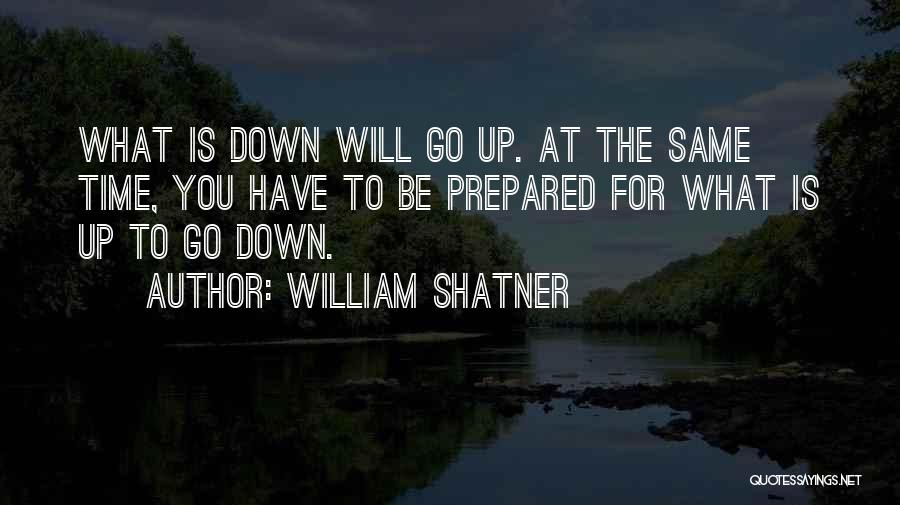 Go Down Quotes By William Shatner