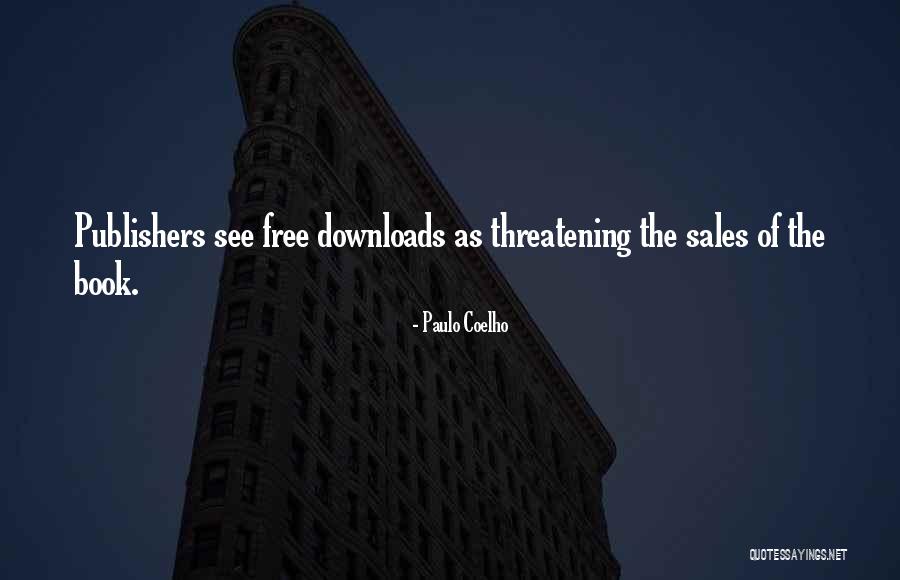 Go Downloads Quotes By Paulo Coelho Go Downloads Quotes By Paulo Coelho