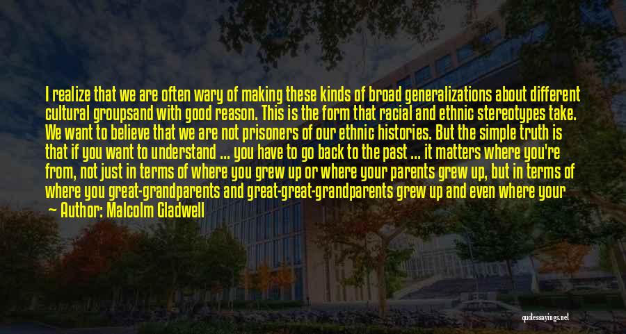 Go Ethnic Quotes By Malcolm Gladwell