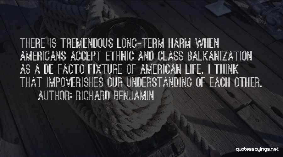 Go Ethnic Quotes By Richard Benjamin