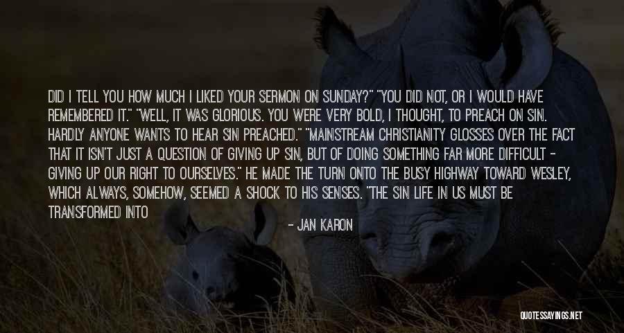 Go Far In Life Quotes By Jan Karon Go Far In Life Quotes By Jan Karon
