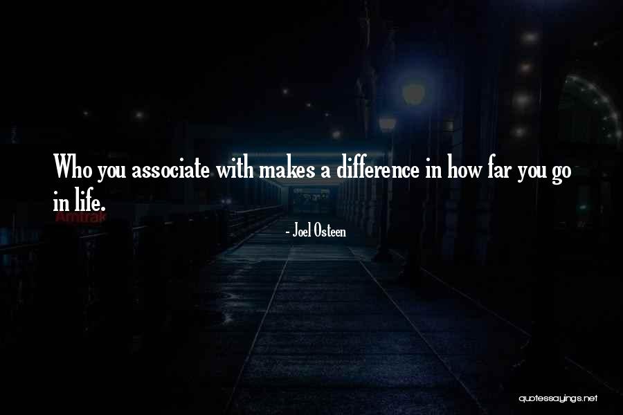 Go Far In Life Quotes By Joel Osteen Go Far In Life Quotes By Joel Osteen