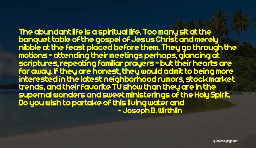 Go Far In Life Quotes By Joseph B. Wirthlin