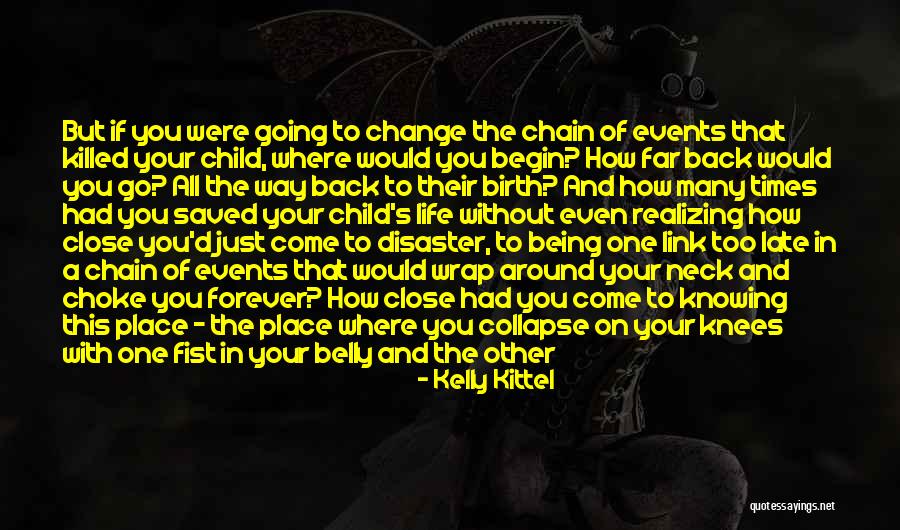Go Far In Life Quotes By Kelly Kittel Go Far In Life Quotes By Kelly Kittel