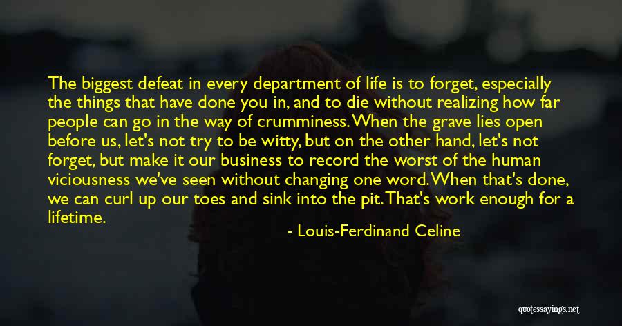 Go Far In Life Quotes By Louis-Ferdinand Celine