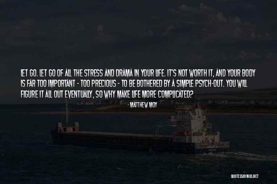 Go Far In Life Quotes By Matthew Moy Go Far In Life Quotes By Matthew Moy