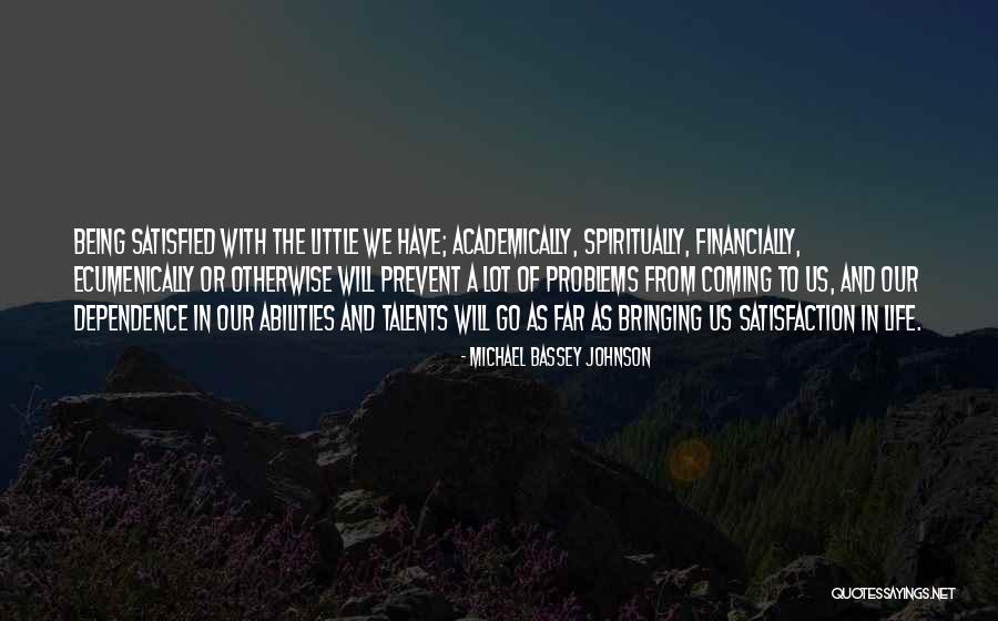 Go Far In Life Quotes By Michael Bassey Johnson