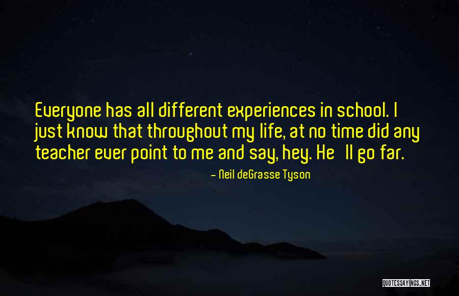 Go Far In Life Quotes By Neil DeGrasse Tyson