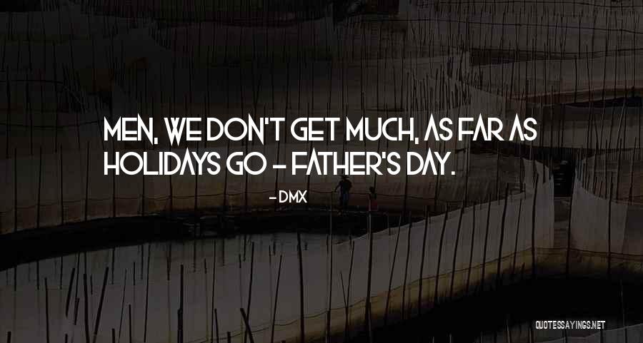 Go Far Quotes By DMX