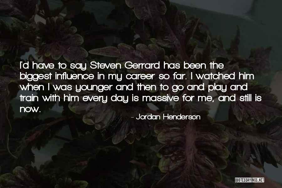 Go Far Quotes By Jordan Henderson