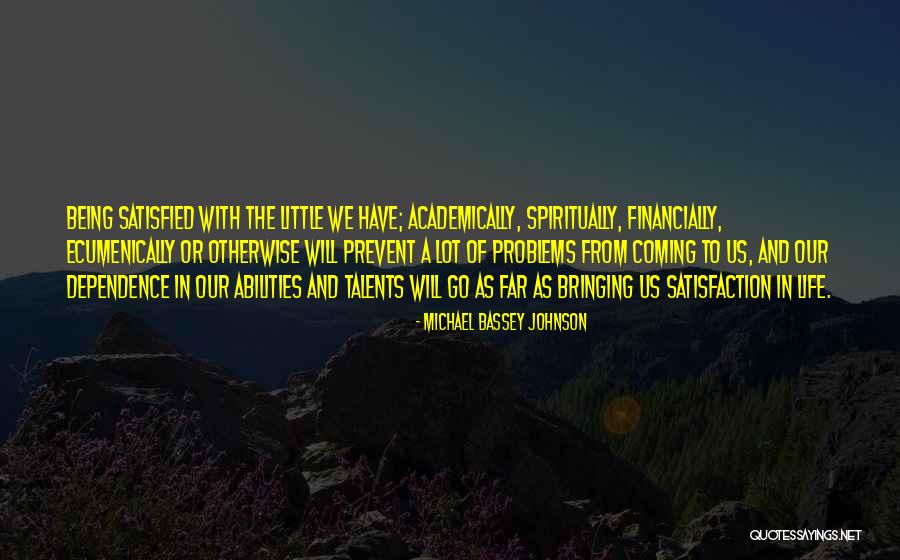 Go Far Quotes By Michael Bassey Johnson