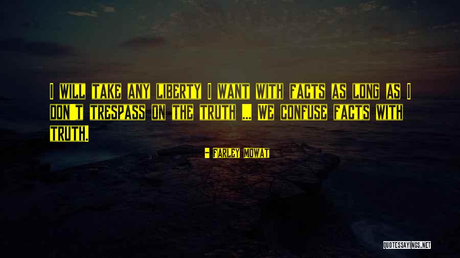 Go Fast Dont Die Quotes By Farley Mowat Go Fast Dont Die Quotes By Farley Mowat