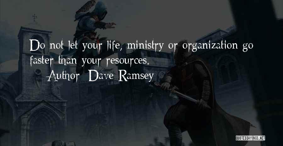 Go Faster Quotes By Dave Ramsey