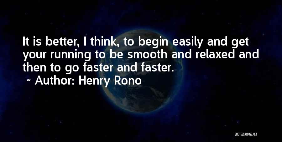 Go Faster Quotes By Henry Rono