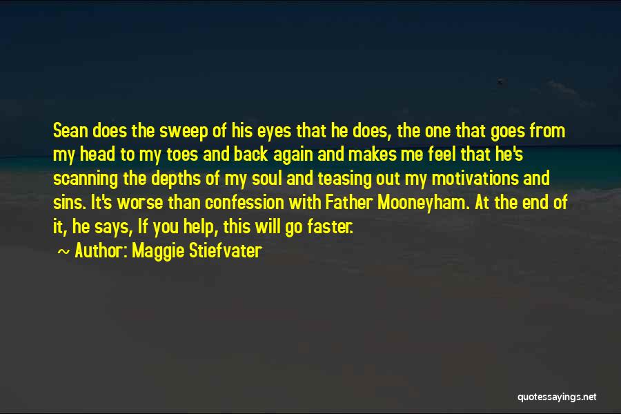 Go Faster Quotes By Maggie Stiefvater