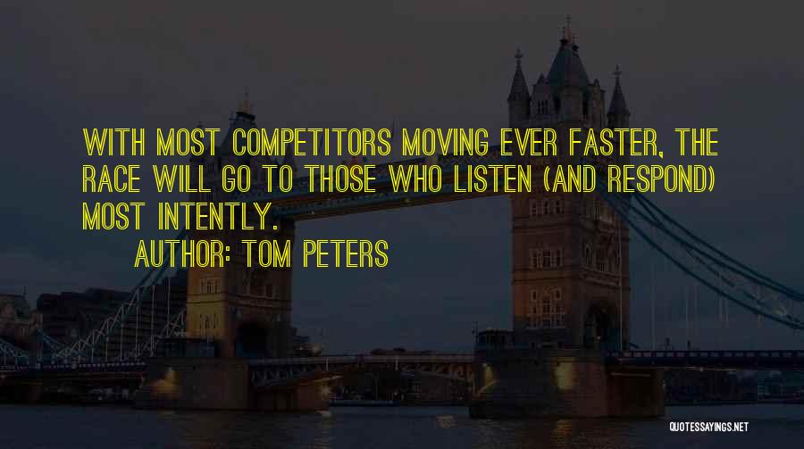 Go Faster Quotes By Tom Peters