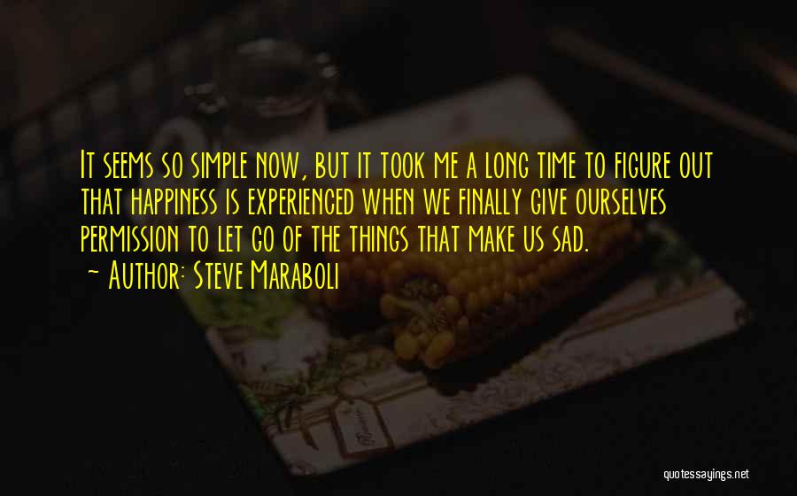 Go Figure Quotes By Steve Maraboli Go Figure Quotes By Steve Maraboli