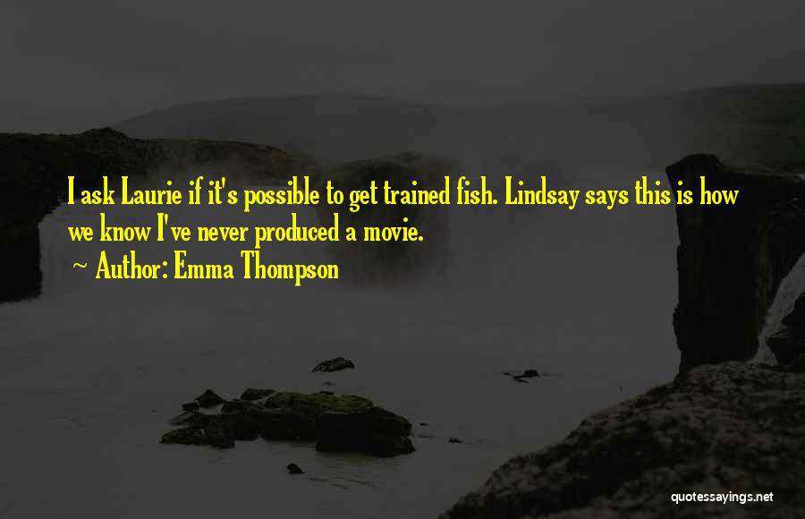 Go Fish Movie Quotes By Emma Thompson