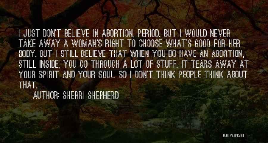 Go For What You Believe In Quotes By Sherri Shepherd
