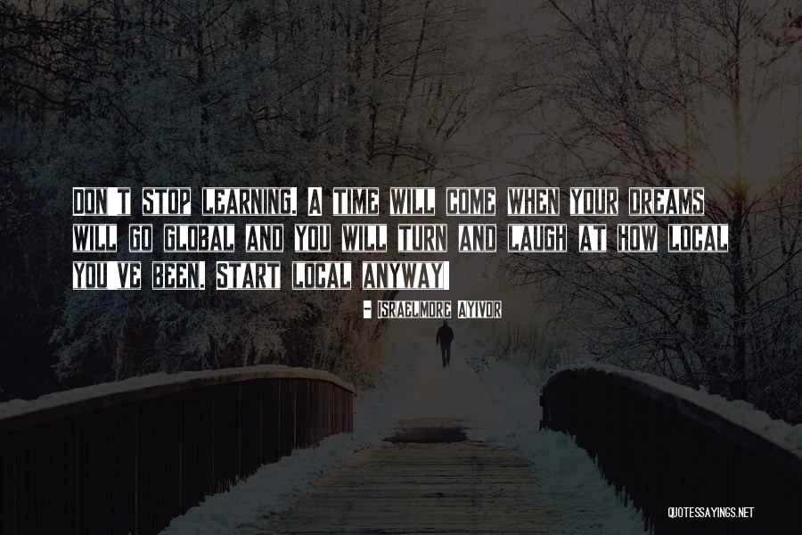 Go For Your Dreams Quotes By Israelmore Ayivor Go For Your Dreams Quotes By Israelmore Ayivor