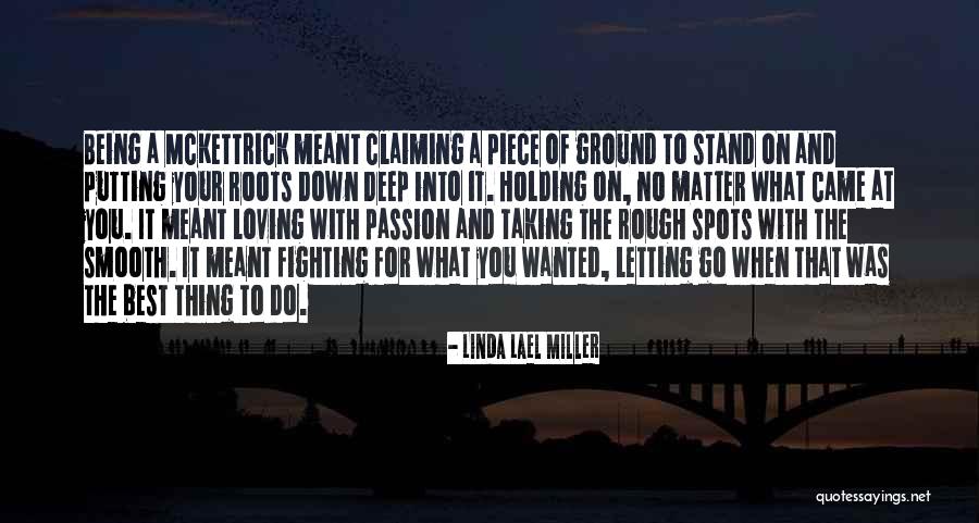 Go For Your Passion Quotes By Linda Lael Miller