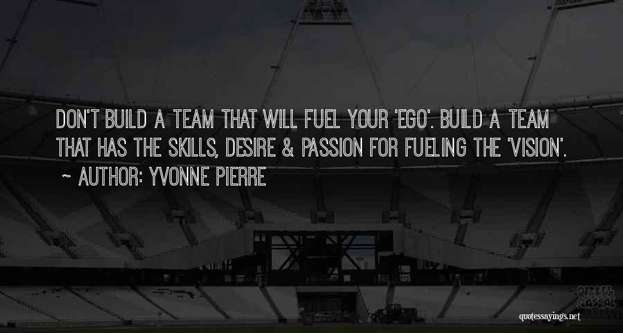 Go For Your Passion Quotes By Yvonne Pierre