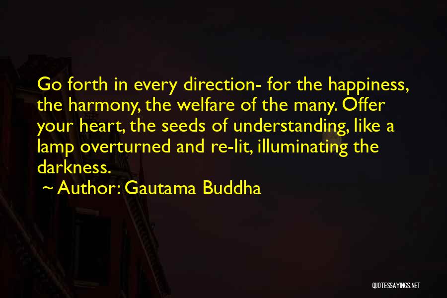 Go Forth Quotes By Gautama Buddha